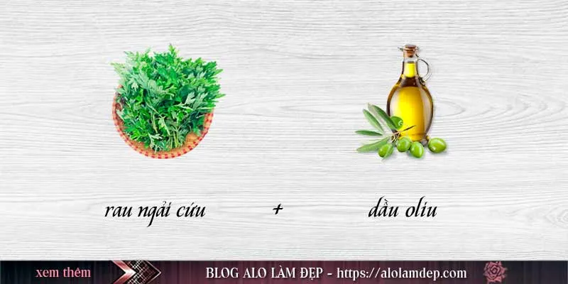 Hướng dẫn 3 cách làm đẹp rau ngải cứu chuẩn nhất