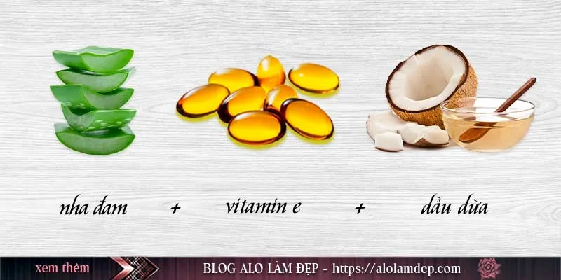 Hướng dẫn cách làm đẹp từ vitamin E và nha đam an toàn, dễ dàng tại nhà