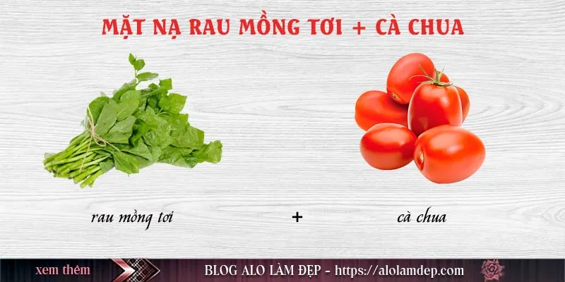 Top 10+ cách làm đẹp bằng rau mồng tơi tại nhà