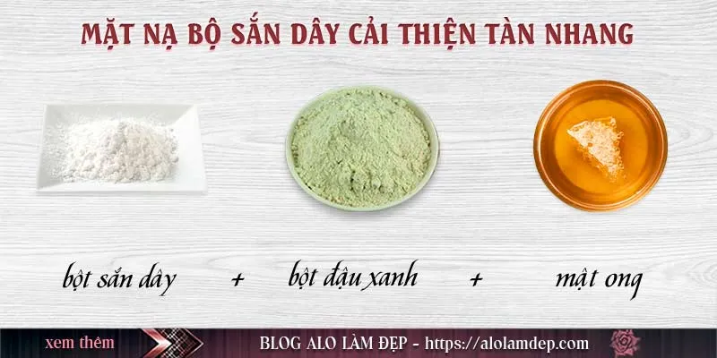 Top 10+ mặt nạ bột sắn dây làm đẹp da không thể bỏ qua