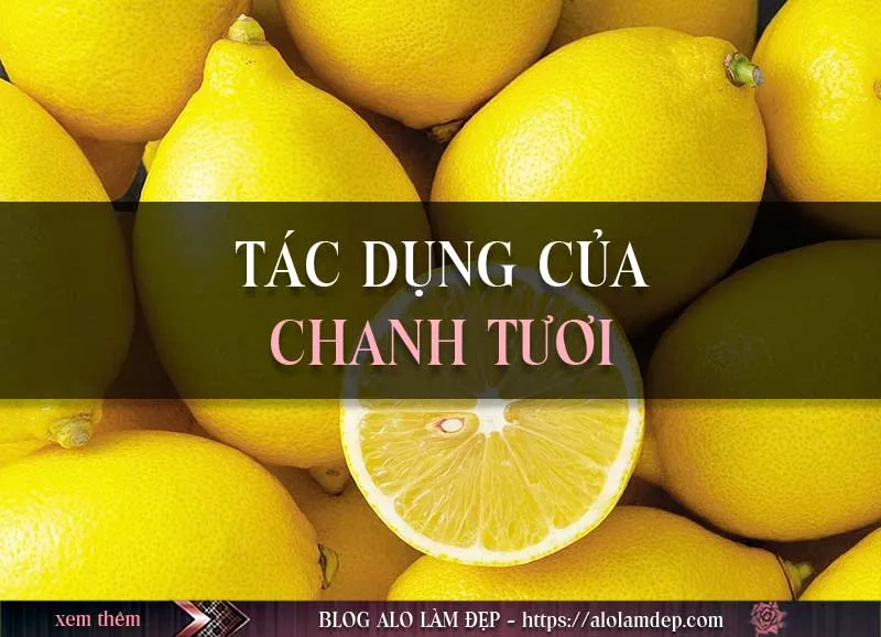 Top 3 cách làm đẹp từ chanh mà chị em nào cũng nên biết