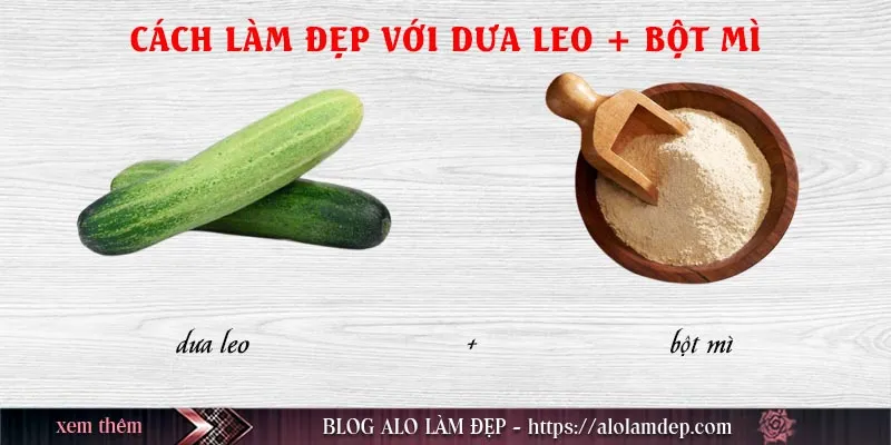 Top 4 cách làm đẹp bằng dưa leo tại nhà da đẹp