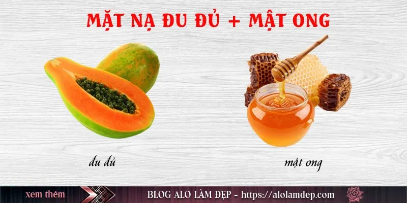 Top 9 cách làm đẹp từ đu đủ tại nhà đẹp da, trị nám